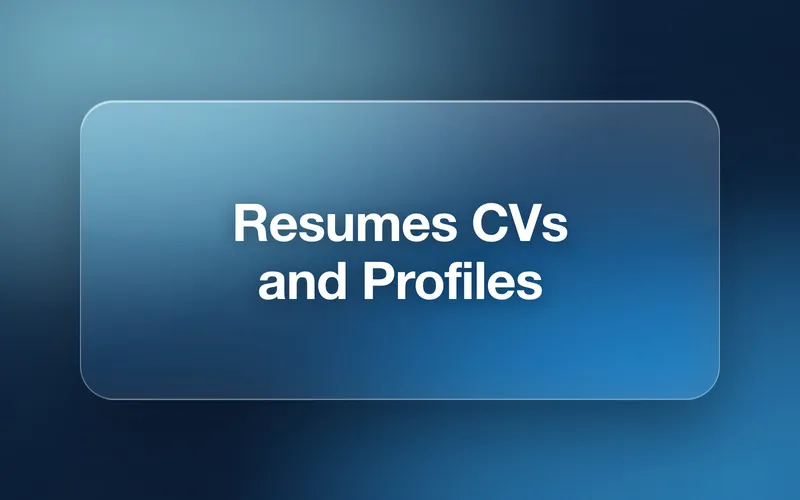 Resumes CVs & Professional Profiles