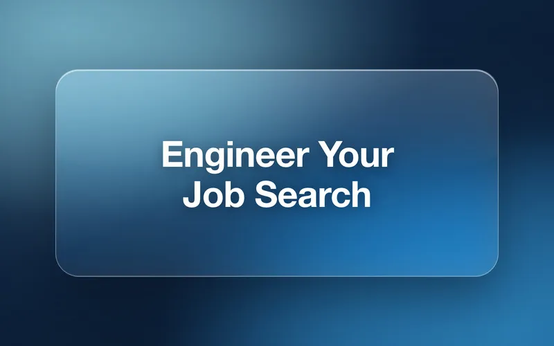 Engineer Your Job Search