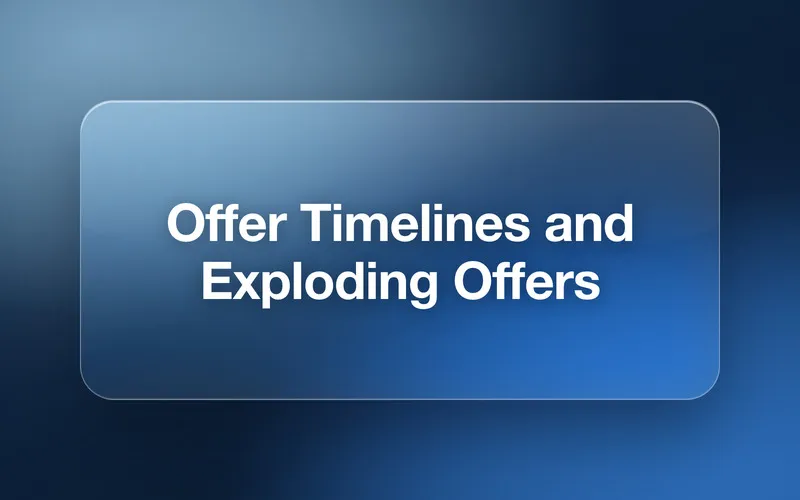 Offer Timelines and Exploding Offers