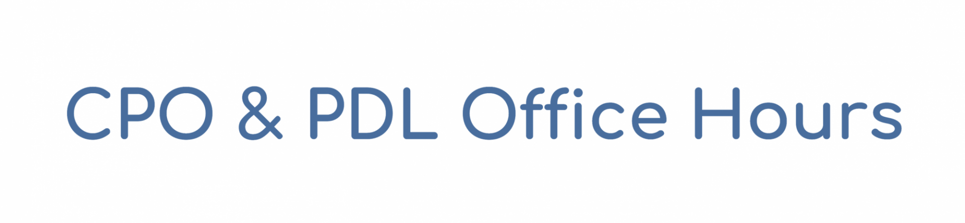 CPO & PDL Office Hours